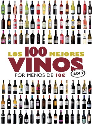 cover image of Los 100 mejores vinos por menos de 10 euros, 2013